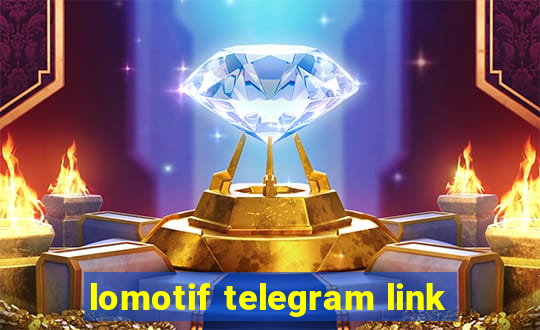 lomotif telegram link